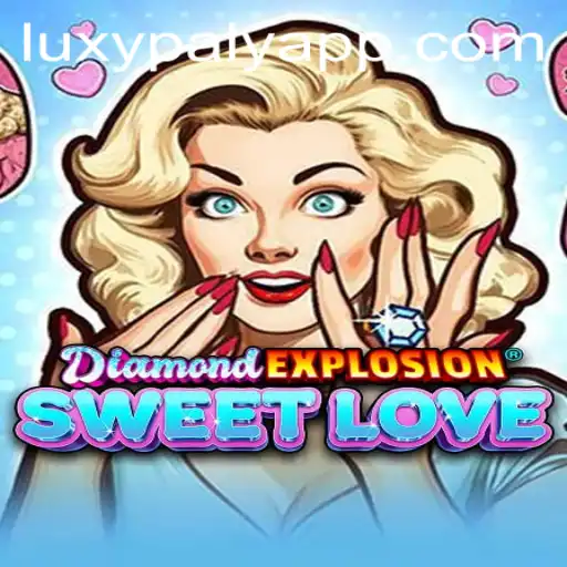 Dive into the Sparkling World of DiamondExplosionSweetLove: A Masterpiece by LUXY PLAY