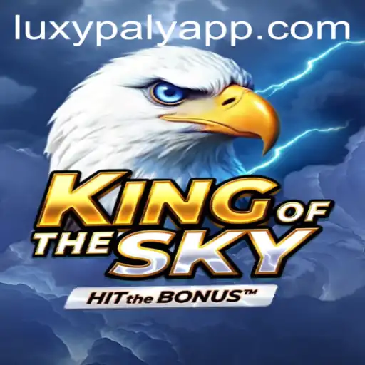Discover the Exhilarating World of KingOfTheSky - A LUXY PLAY Adventure